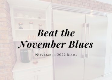 Beat the November Blues with these tips! - November 2022